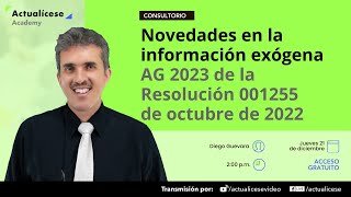 Novedades para elaborar los formatos para reportar información exógena del año gravable 2023 [upl. by Takken605]