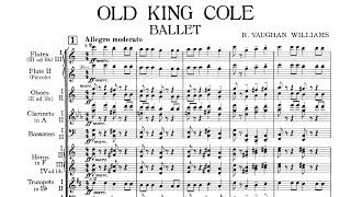 Score Vaughan Williams  Old King Cole ballet for orchestra 1923 [upl. by Zsamot]