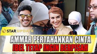 IRISH BELLA BAWA BUKTI DEMI PERCERAIAN AMMAR ZONI KEKEUH PERTAHANKAN RUMAH TANGGA  STAR UPDATE [upl. by Elayne]