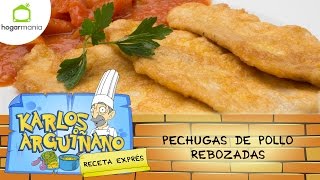 Receta de Pechugas de pollo rebozadas por Karlos Arguiñano [upl. by Gian264]