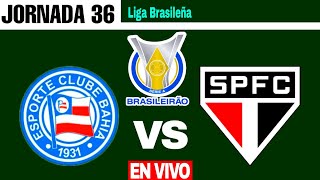 Bahia 01 Sao Paulo en vivo Liga Brasileña Jornada 36 [upl. by Marlyn]