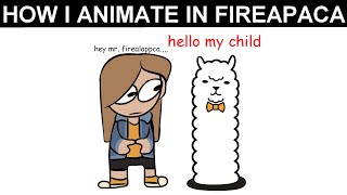 HOW I ANIMATE IN FIREALPACA [upl. by Anawot256]