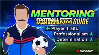 FM 22 MENTORING GUIDE  Football Manager Training Tips [upl. by Anayit]