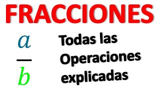 FRACCIONES DESDE CERO Simplificación sumas restas multiplicaciones divisiones potencias [upl. by Romeu]