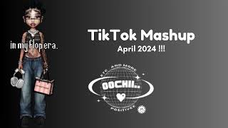 TikTok Mashup April 2024 [upl. by Eimak336]