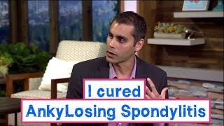 I cured my Ankylosing Spondylitis [upl. by Ressler]