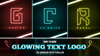 How to Make Neon Glowing Text Logo in Pixellab  Create Glowing Neon Text  Text Logo Tutorial [upl. by Maximo]