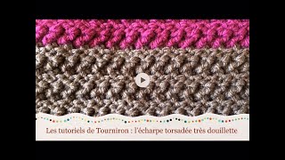 Tutoriel Crochet  écharpe torsadée et douillette facile à faire [upl. by Amii]