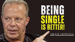 Living Your Best Life The Benefits of Being Single  DrJoe Dispenza Best Motivational Speech [upl. by Siradal14]