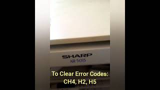 Sharp Ar5015 Error Code CH4 H2 [upl. by Molahs429]