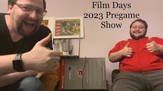 FILM DAYS 2023 Pregame Show [upl. by Targett177]