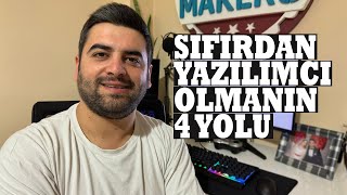 Sıfırdan İleri Seviye Yazılımcı Olmanın 4 Yolu [upl. by Carboni515]