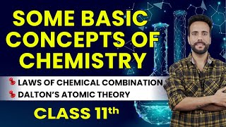 Class 11 Chemistry  Some Basic Concepts of Chemistry  Laws of Chemical Combination  Ashu Sir [upl. by Nivram]