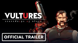 Vultures Scavengers of Death  Official Trailer  Latin American Games Showcase [upl. by Laroy]