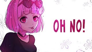 Nightcore  Oh No  Lyrics [upl. by Hallagan]