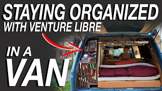 Staying Organized In a Van  Venture Libre  Living The Van Life [upl. by Tabina673]