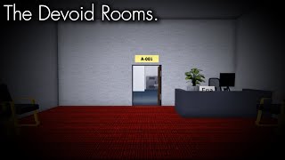 The Devoid Rooms was very INTERESTING [upl. by Annet]