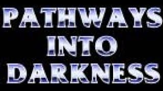 Pathways Into Darkness First Playthrough [upl. by Markos]