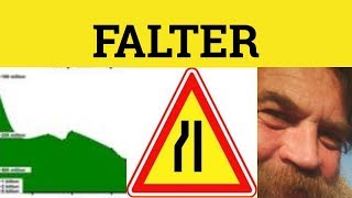 🔵Falter Meaning  Unfaltering Definition  Falter Examples  Unfaltering Explained  Formal English [upl. by Ettelimay]