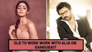 Alia Bhatt to do Gangubai with Sanjay Leela Bhansali  SpotboyE [upl. by Asserac]