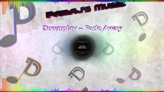 Downplay  Fading Away [upl. by Ahsirpac]