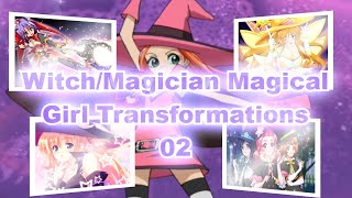 WitchMagician Magical Girl Transformations 02 [upl. by Atinrahc952]