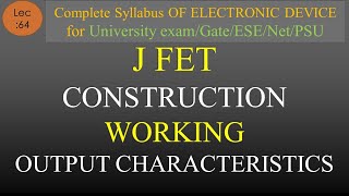 Lec64 Construction and Working of JFET amp Output Characteristics  EDC  R K Classes  Hindi [upl. by Collie]