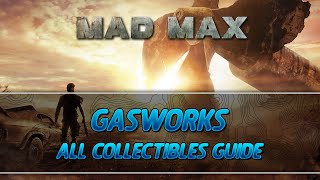 Mad Max  Gasworks Camp All Collectibles Guide InsigniaScrap [upl. by Arykahs241]