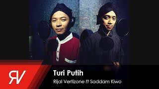 Turi Putih  Rijal Vertizone feat Saddam Kiwo [upl. by Goodman]