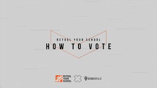 How to Vote during Retool Your School  The Home Depot [upl. by Wiedmann]