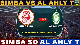 Simba Vs Al Ahly Tripoli Live Match Today  SIM Vs ALT Live Football Match 2024 [upl. by Kleeman657]