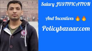 Incentives and salary Justification Policybazaarcom  An experience [upl. by Tem]