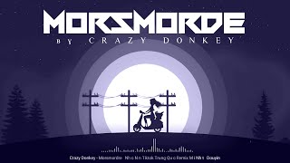 CRAZY DONKEY  MORSMORDRE 🎵 1 HOUR VERSION [upl. by Zap]