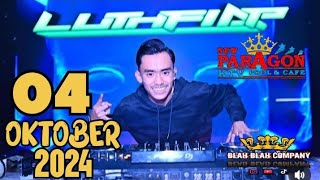 DJ LUTHFI AP PARAGON 04 OKTOBER 2024 [upl. by Shirline]