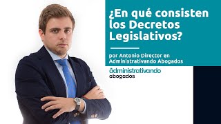 ¿Qué son los Decretos Legislativos [upl. by Novrej]