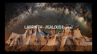 Labrinth  Jealous Lyrics [upl. by Aicetel678]