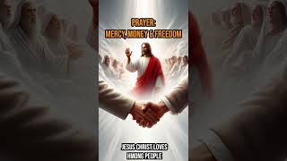 A Prayer For Mercy Money And Freedom With Jesus 👑👑 [upl. by Kendrick]