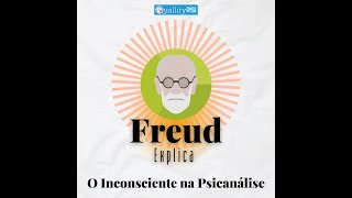 O Inconsciente na Psicanálise Freud e Lacan [upl. by Lajes]