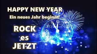 Happy New Year 🌟 ROCK es JETZT 🌟 glückliches NEUES JAHR [upl. by Ahsenav]