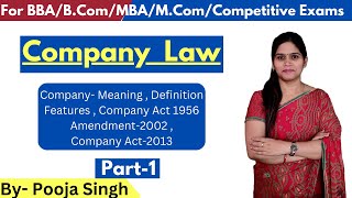 Company Law  Company Meaning  Definition  Features  Company Act2013  Amendment2002  BCom [upl. by Tubb140]