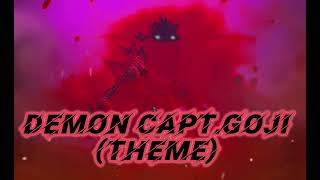 Demon CaptGoji Theme [upl. by Ataynik659]