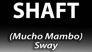 SHAFT MUCHO MAMBO SWAY HQ AUDIO [upl. by Zerla]