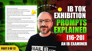 IB TOK Exhibition Prompts Explained 1620 by an IB Examiner  Part 9 of 12 [upl. by Tonya]