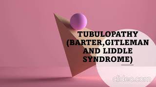 tubulopathy Barter Gitelman Liddle syndrome [upl. by Rayford796]