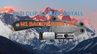 WHITE RIVER M1 BACKPACKER PRO ULTI CLIP SLIM 33 INSTALL Links in description [upl. by Elleivap]