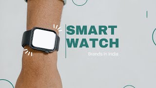 Top 10 Smartwatch Brands in India  2023 Edition [upl. by Schreibman]