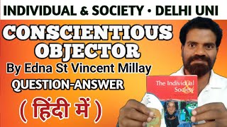 Conscientious Objector by Edna St Vincent Millay  Conscientious Objector Question Answer in Hindi [upl. by Anaela604]