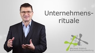 Wie Rituale die Unternehmenskultur verbessern [upl. by Chastain]