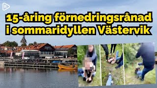 15åring förnedringsrånad i sommaridyllen Västervik — förövarna går fria [upl. by Warford]