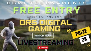 BGMI TOURNAMENTS  BGMI LIVE  BGMI FREE TOURNAMENTS  DRS DIGITAL GAMING  FREE TOURNAMENTS [upl. by Monahan578]